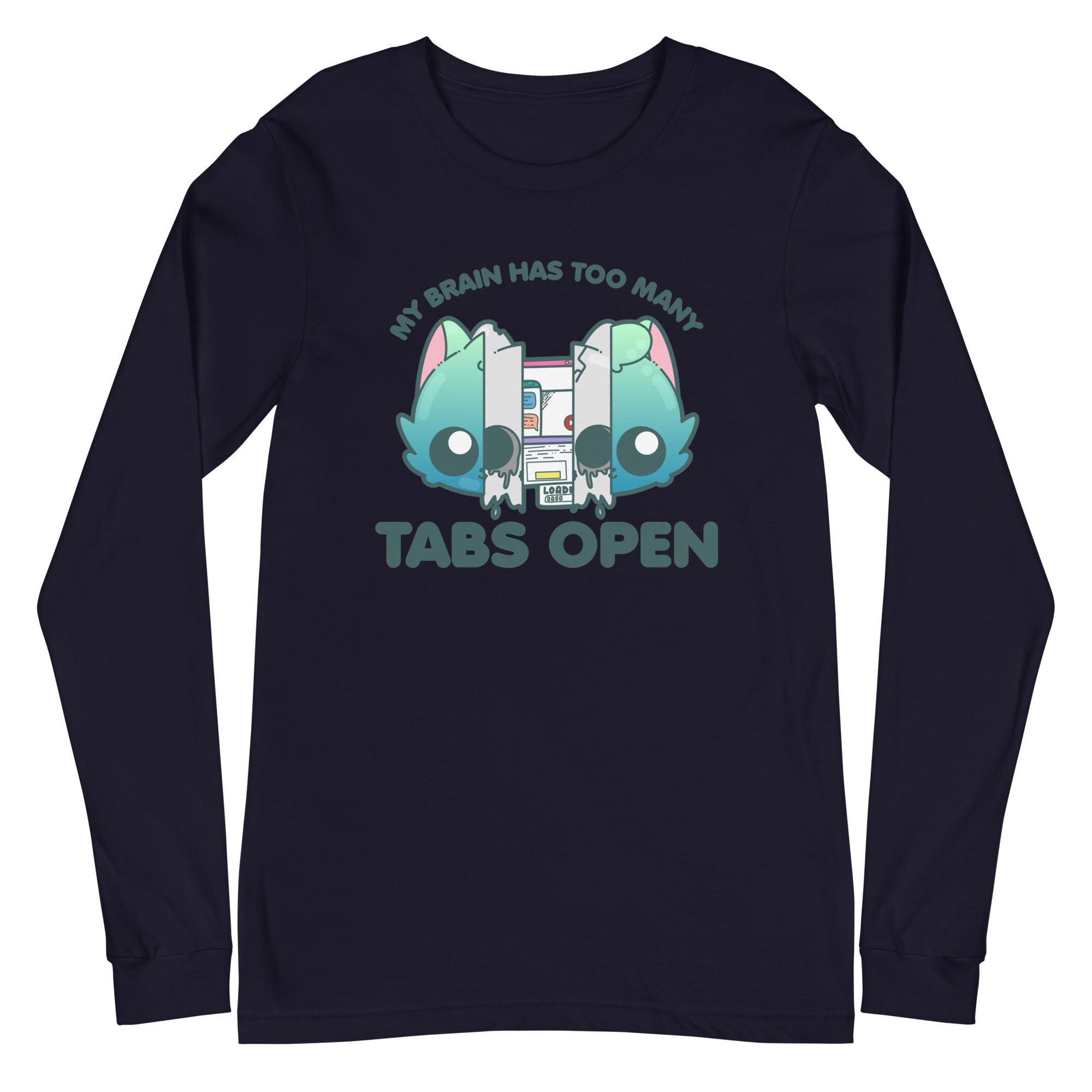 TOO MANY TABS - Long Sleeve Tee