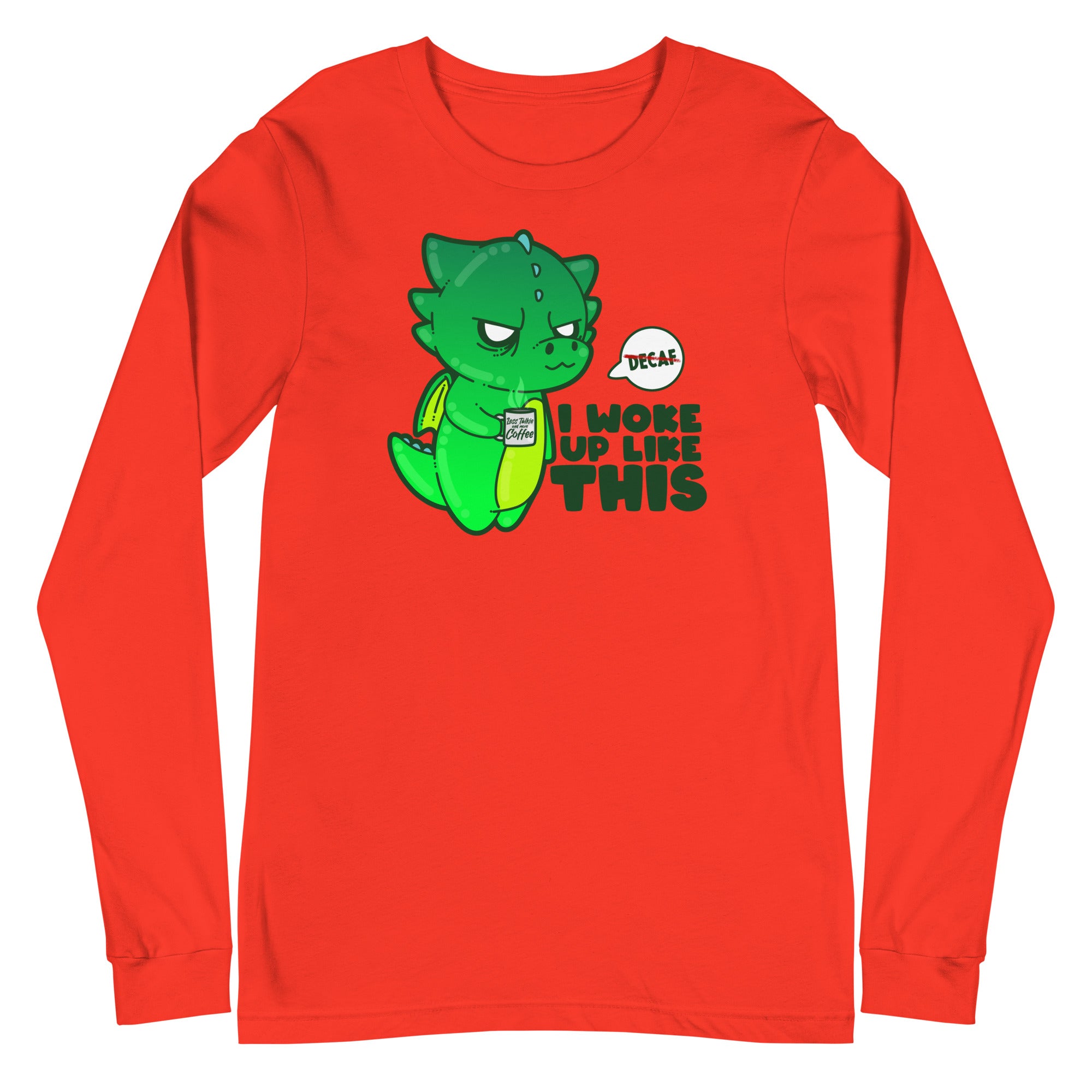 I WOKE UP LIKE THIS - Long Sleeve Tee - ChubbleGumLLC