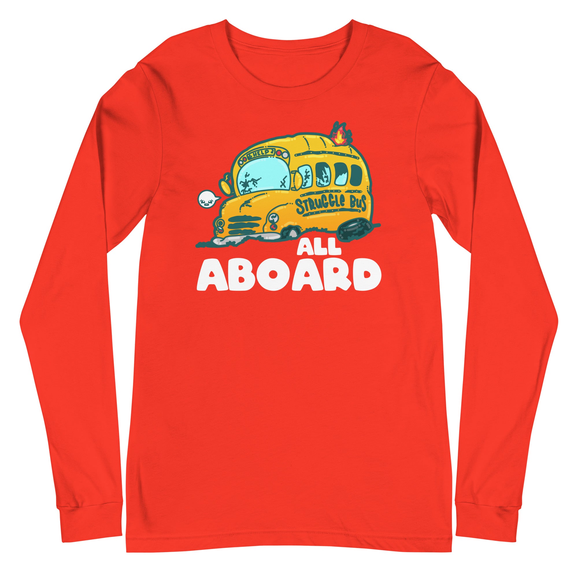 ALL ABOARD THE STRUGGLE BUS - Modified Long Sleeve Tee - ChubbleGumLLC