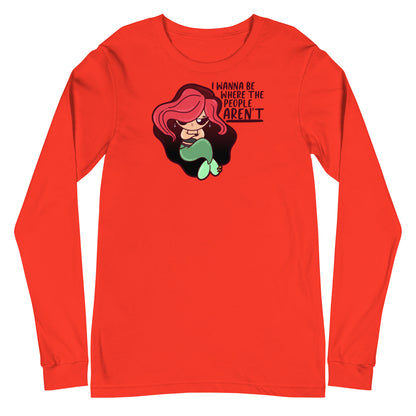 I WANNA BE WHERE THE PEOPLE ARENT - Long Sleeve Tee - ChubbleGumLLC