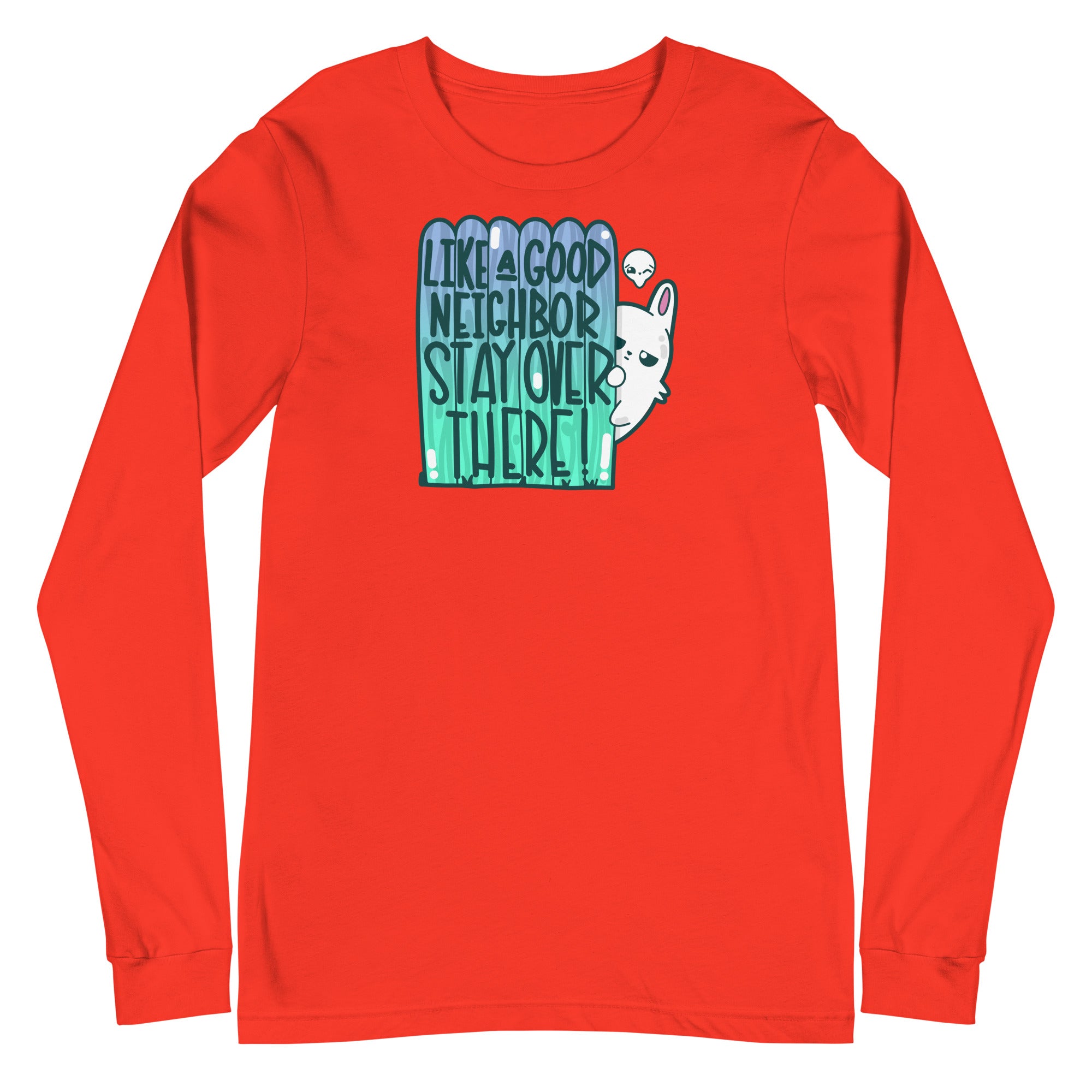 LIKE A GOOD NEIGHBOR - Long Sleeve Tee - ChubbleGumLLC