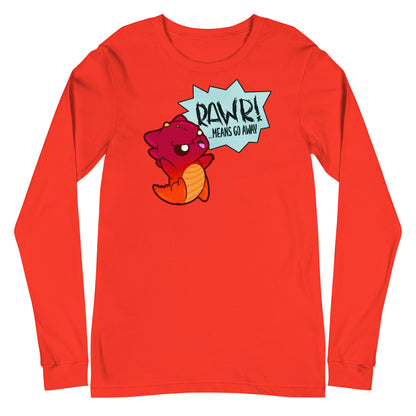 RAWR MEANS GO AWAY - Long Sleeve Tee - ChubbleGumLLC