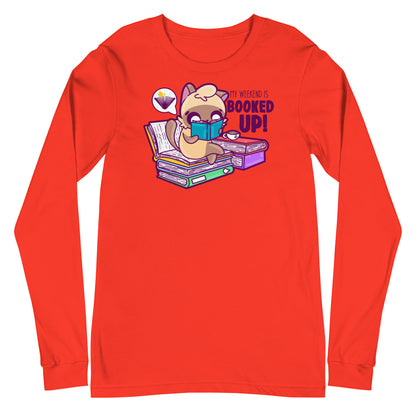 MY WEEKEND IS ALL BOOKED UP - Long Sleeve Tee - ChubbleGumLLC