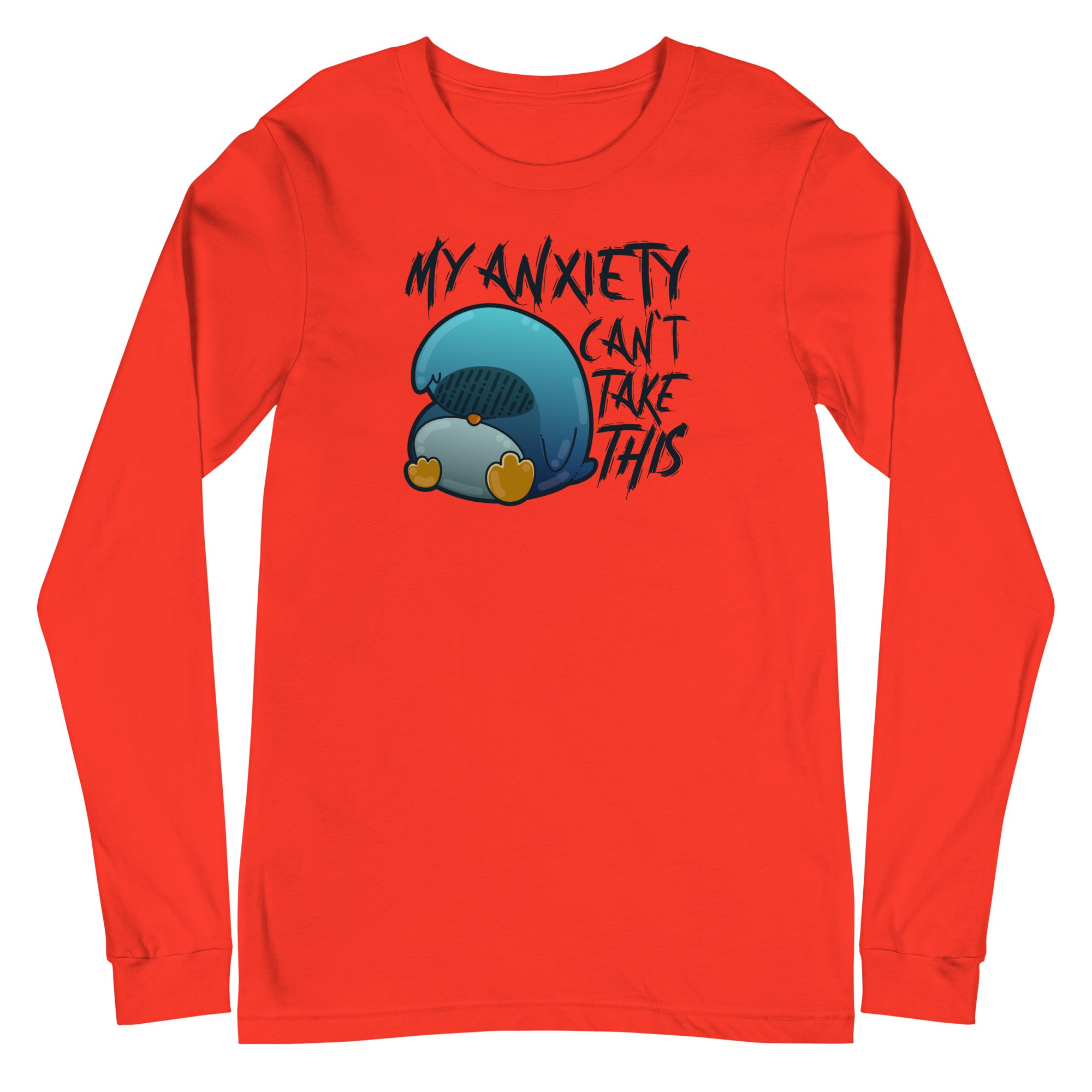 MY ANXIETY CANT TAKE THIS - Long Sleeve Tee - ChubbleGumLLC