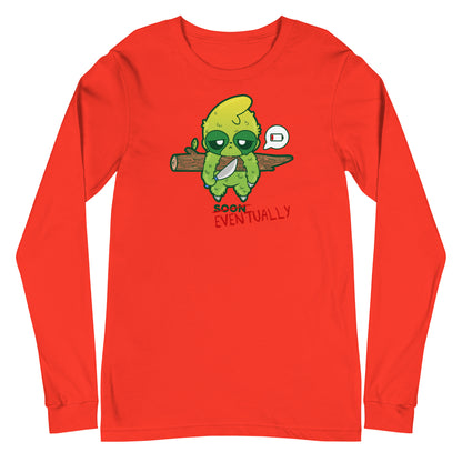 EVENTUALLY - Long Sleeve Tee - ChubbleGumLLC