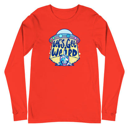 LETS GET WEIRD - Long Sleeve Tee - ChubbleGumLLC