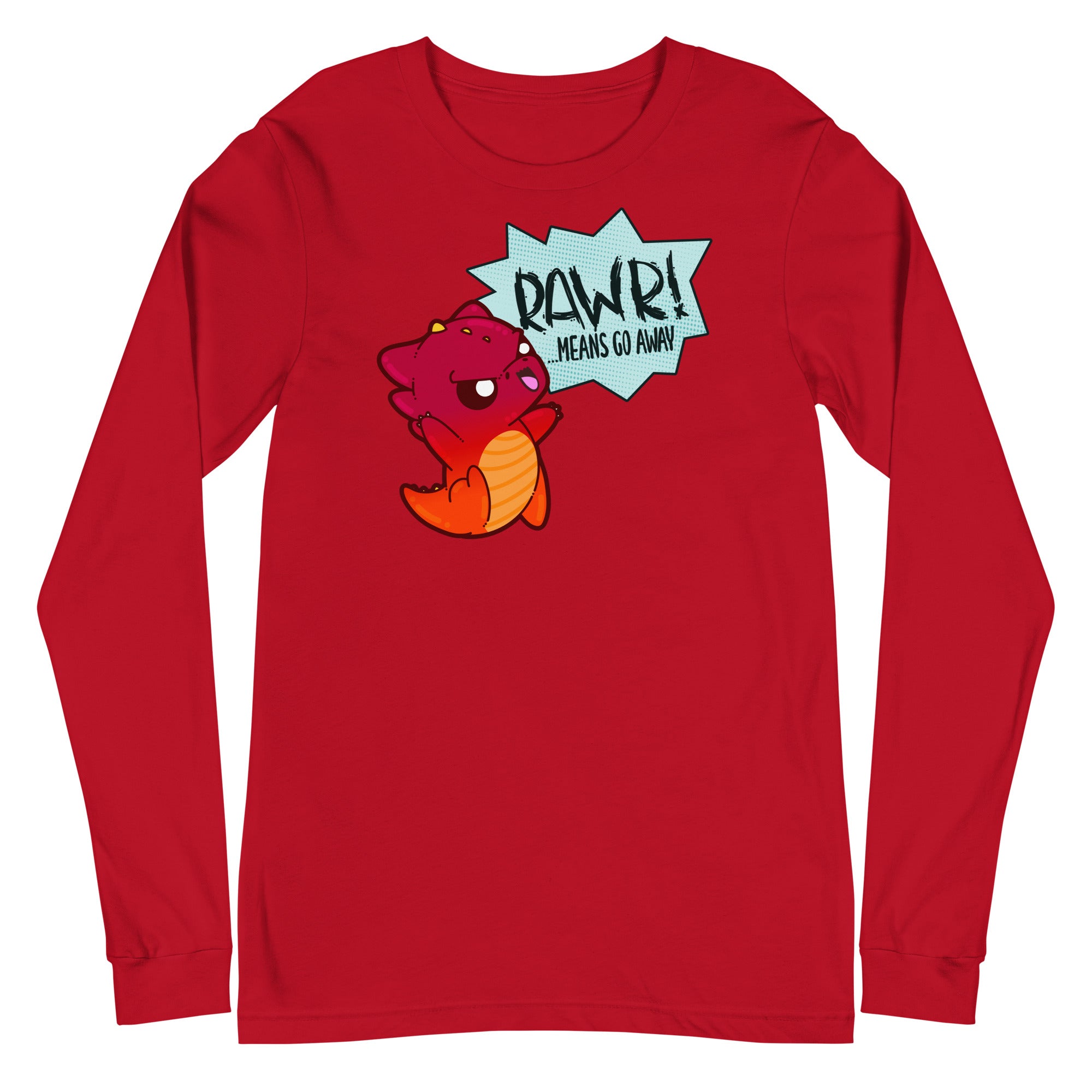 RAWR MEANS GO AWAY - Long Sleeve Tee - ChubbleGumLLC