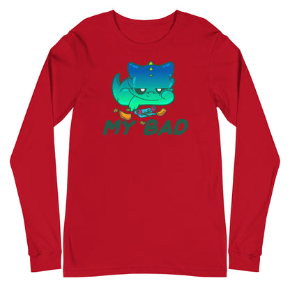 MY BAD - Long Sleeve Tee - ChubbleGumLLC