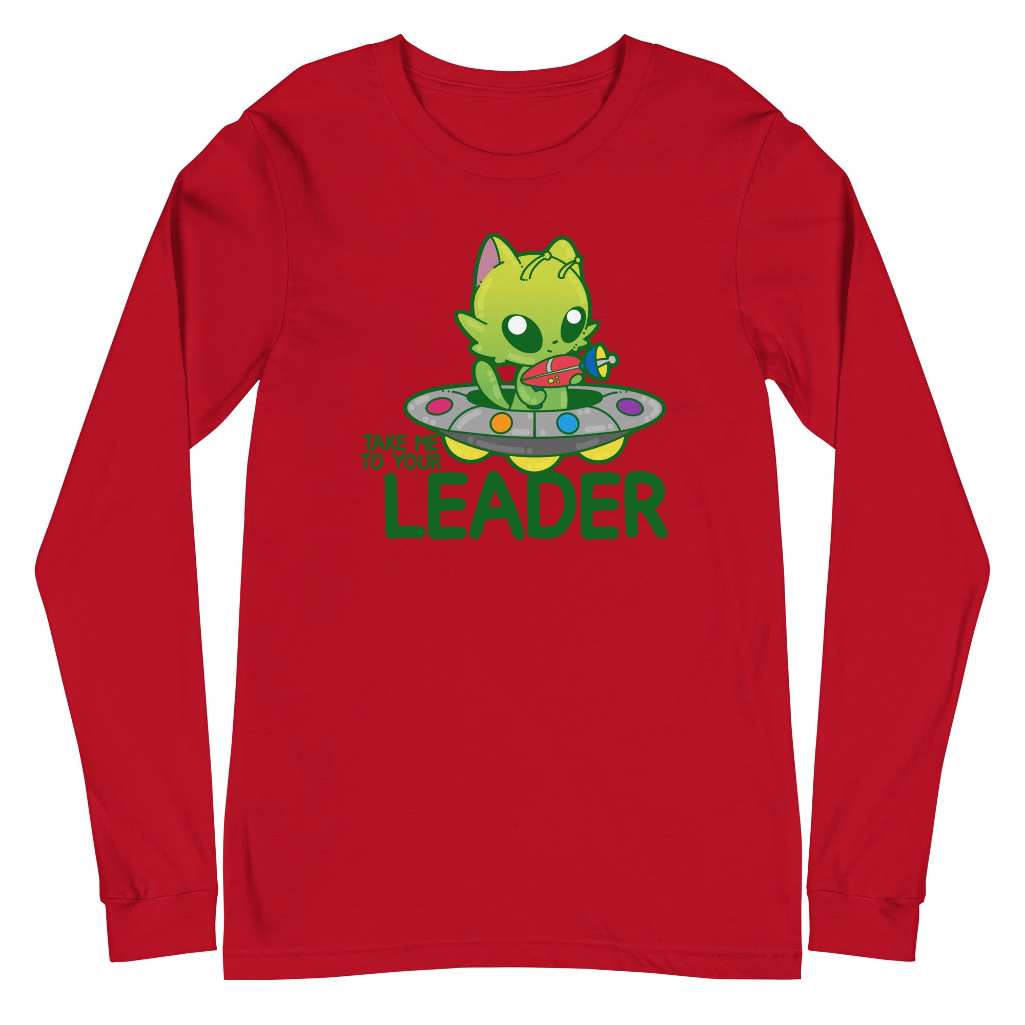 TAKE ME TO YOUR LEADER - Long Sleeve Tee - ChubbleGumLLC