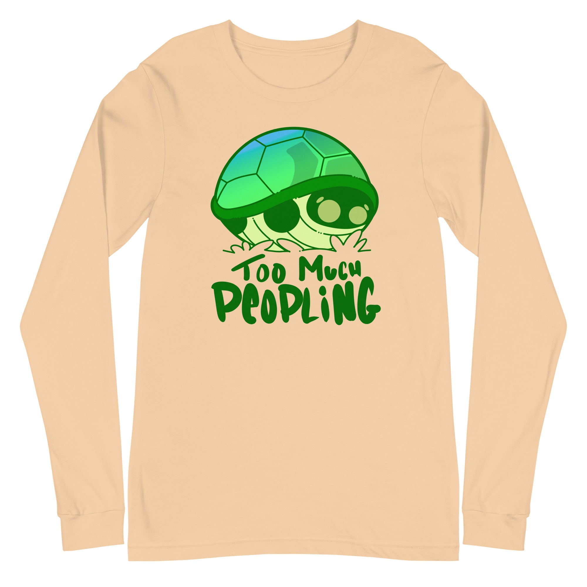 TOO MUCH PEOPLING - Long Sleeve Tee - ChubbleGumLLC