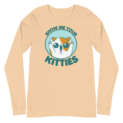 SHOW ME YOUR KITTIES - Long Sleeve Tee - ChubbleGumLLC