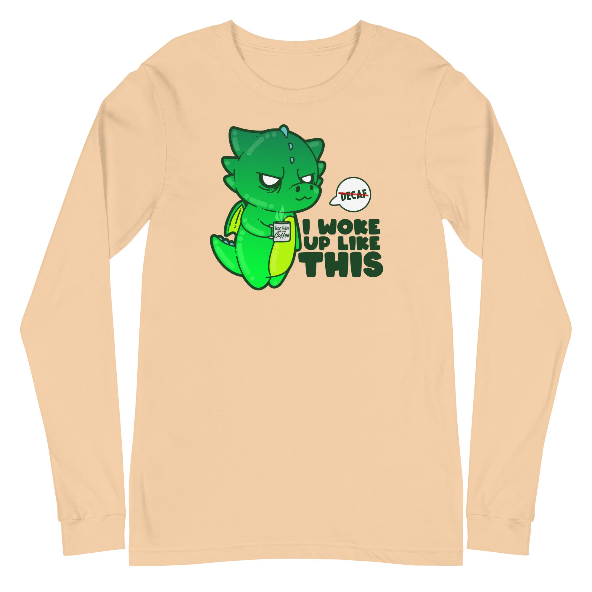 I WOKE UP LIKE THIS - Long Sleeve Tee - ChubbleGumLLC