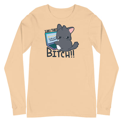 100 % THAT BITCH - Long Sleeve Tee - ChubbleGumLLC