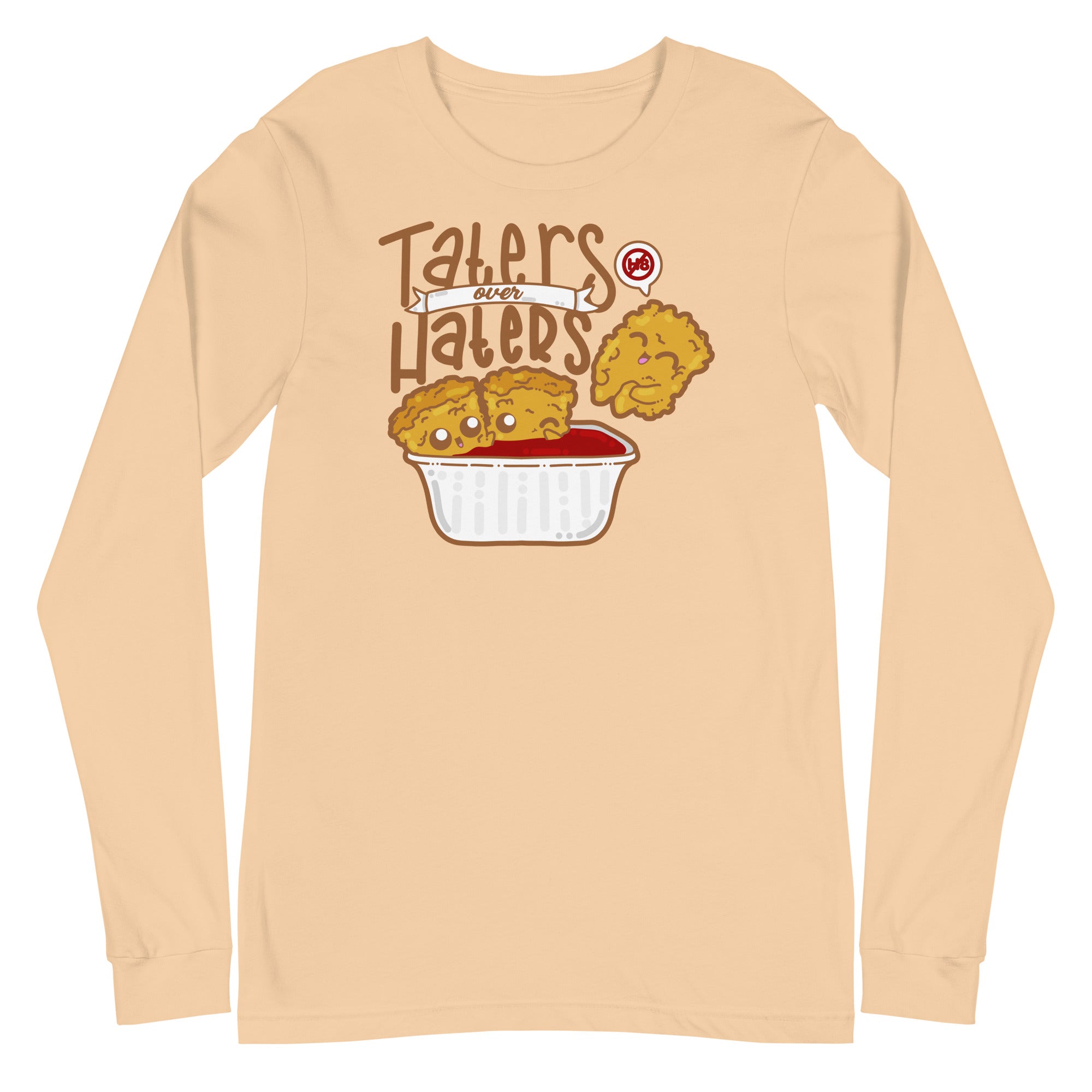 TATERS OVER HATERS - Long Sleeve Tee - ChubbleGumLLC