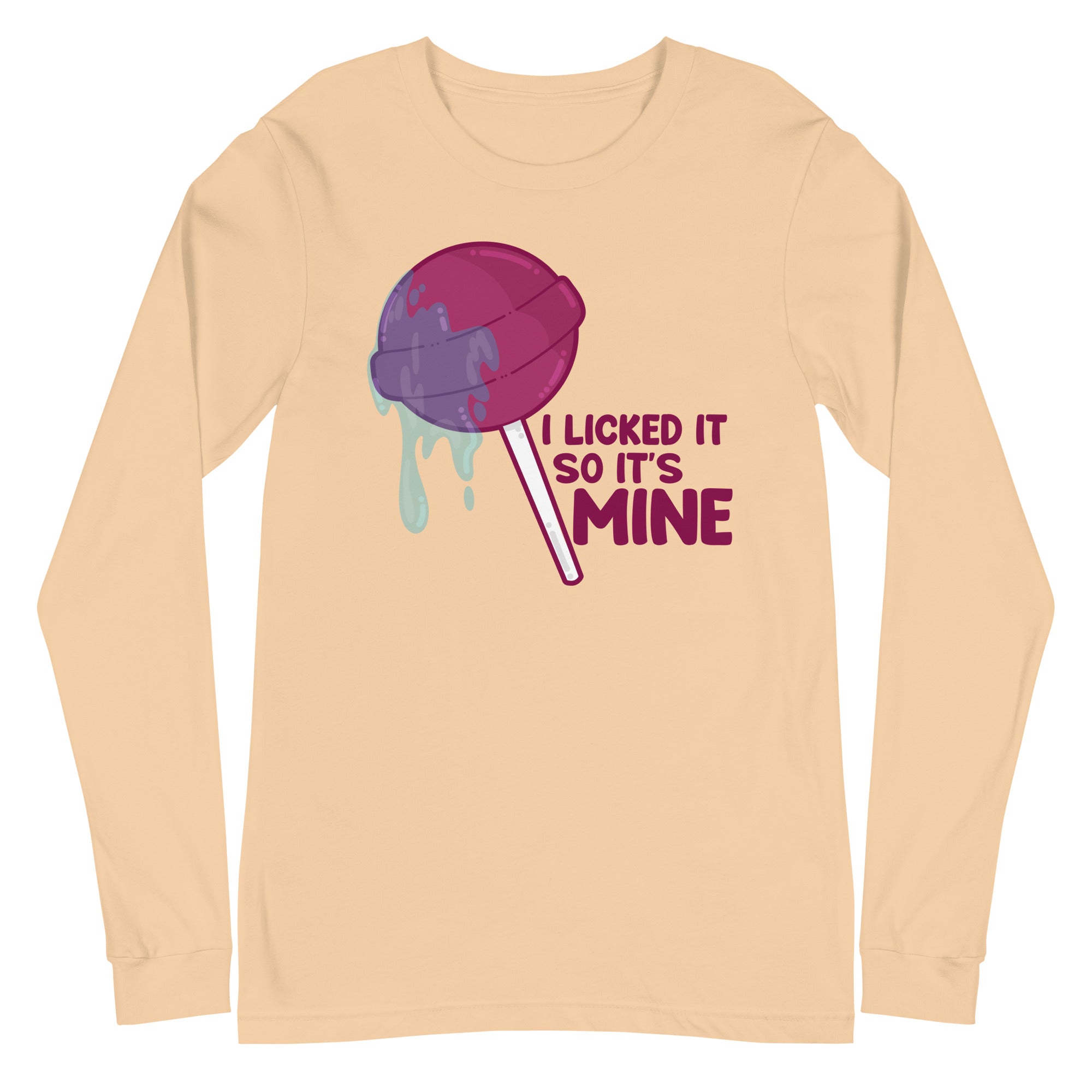 I LICKED IT SO ITS MINE - Long Sleeve Tee - ChubbleGumLLC