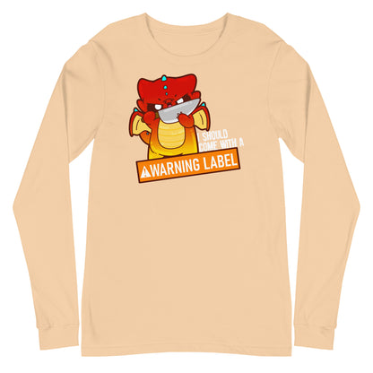 I SHOULD COME WITH A WARNING LABEL - Long Sleeve Tee - ChubbleGumLLC