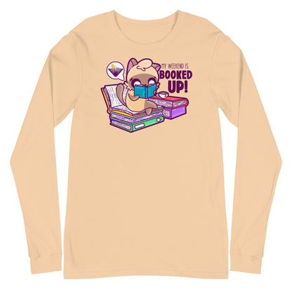 MY WEEKEND IS ALL BOOKED UP - Long Sleeve Tee - ChubbleGumLLC