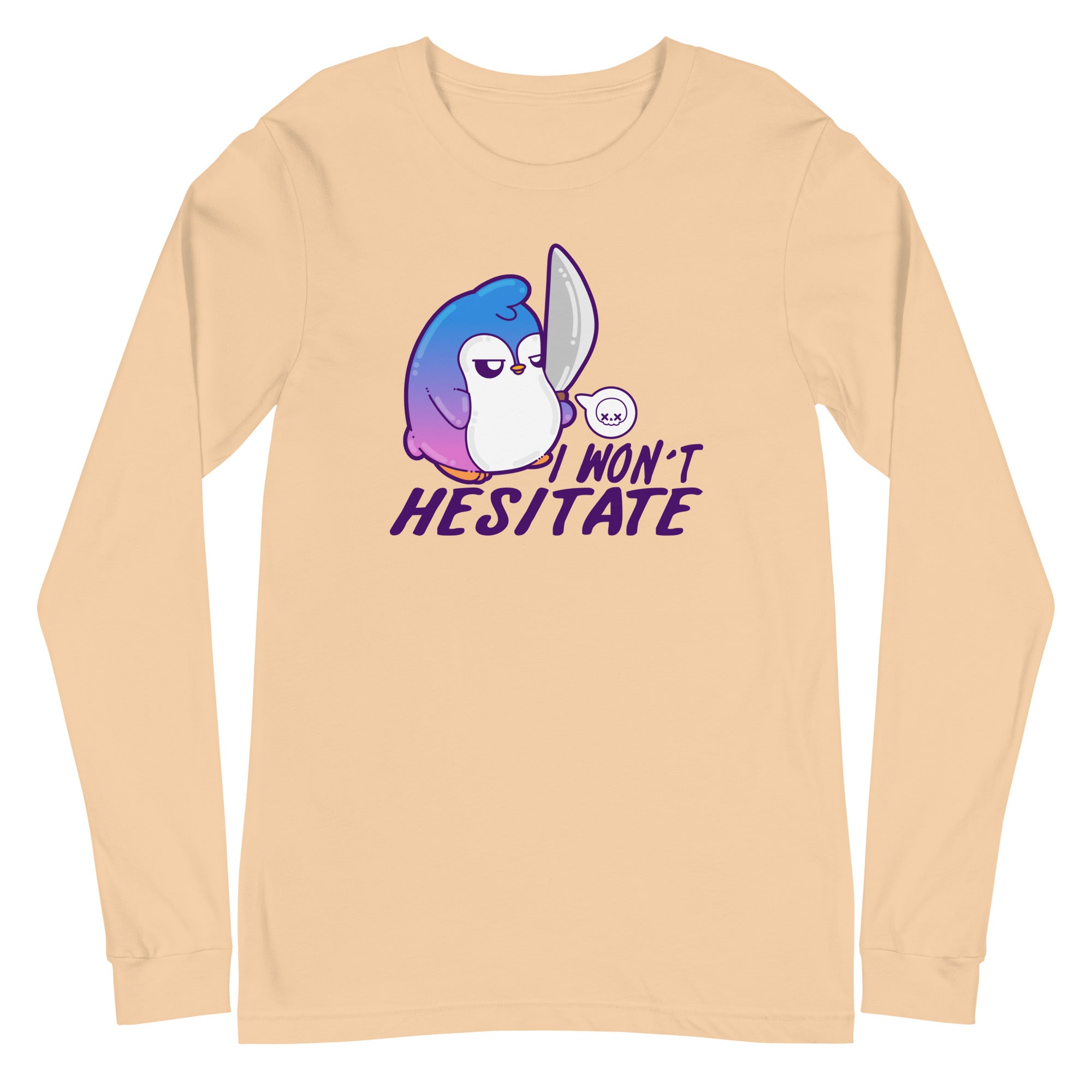 I WONT HESITATE - Long Sleeve Tee - ChubbleGumLLC