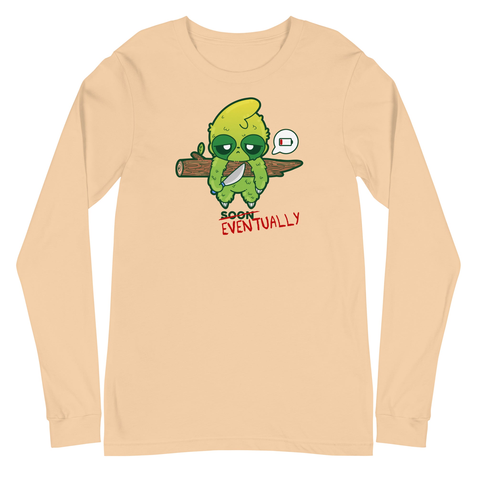 EVENTUALLY - Long Sleeve Tee - ChubbleGumLLC