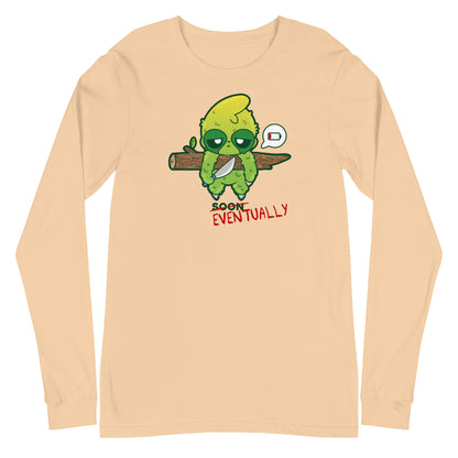 EVENTUALLY - Long Sleeve Tee - ChubbleGumLLC