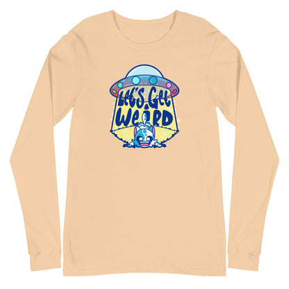 LETS GET WEIRD - Long Sleeve Tee - ChubbleGumLLC