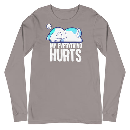 MY EVERYTHING HURTS - Modified Long Sleeve Tee - ChubbleGumLLC