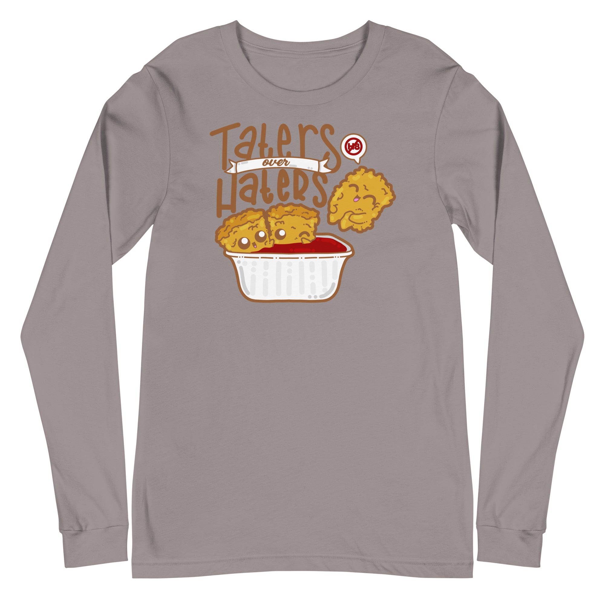 TATERS OVER HATERS - Long Sleeve Tee - ChubbleGumLLC