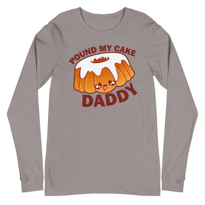 POUND MY CAKE DADDY - Long Sleeve Tee - ChubbleGumLLC