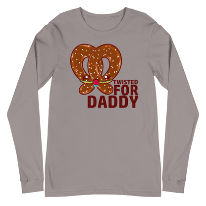 TWISTED FOR DADDY - Long Sleeve Tee - ChubbleGumLLC