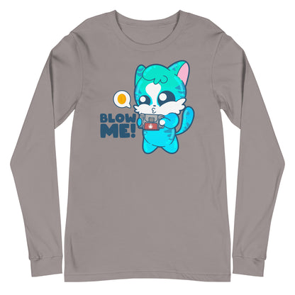 BLOW ME -  Long Sleeve Tee - ChubbleGumLLC