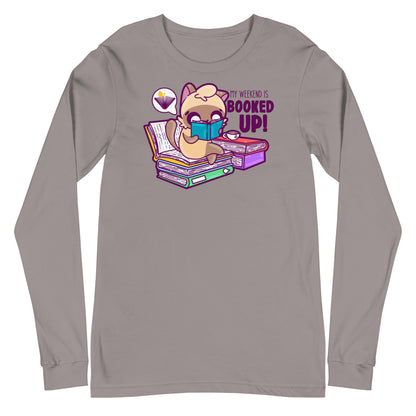 MY WEEKEND IS ALL BOOKED UP - Long Sleeve Tee - ChubbleGumLLC