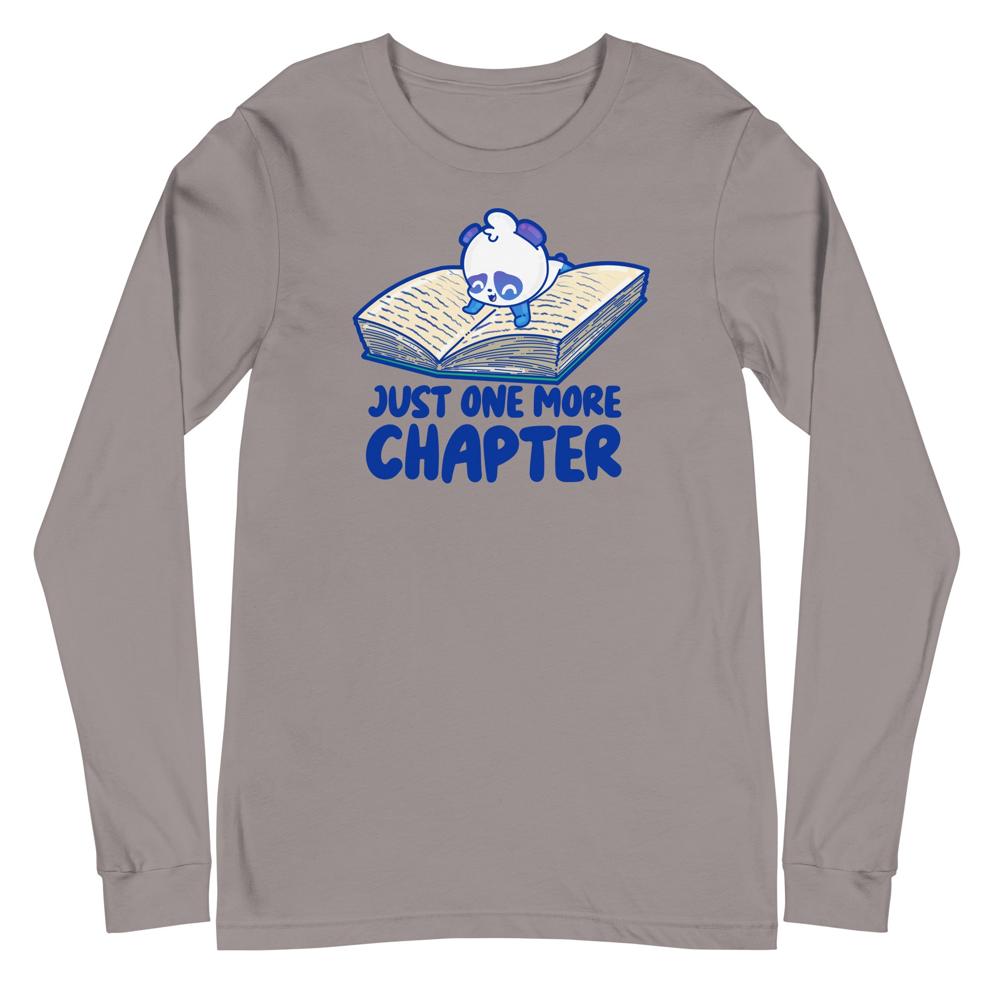 JUST ONE MORE CHAPTER - Long Sleeve Tee - ChubbleGumLLC