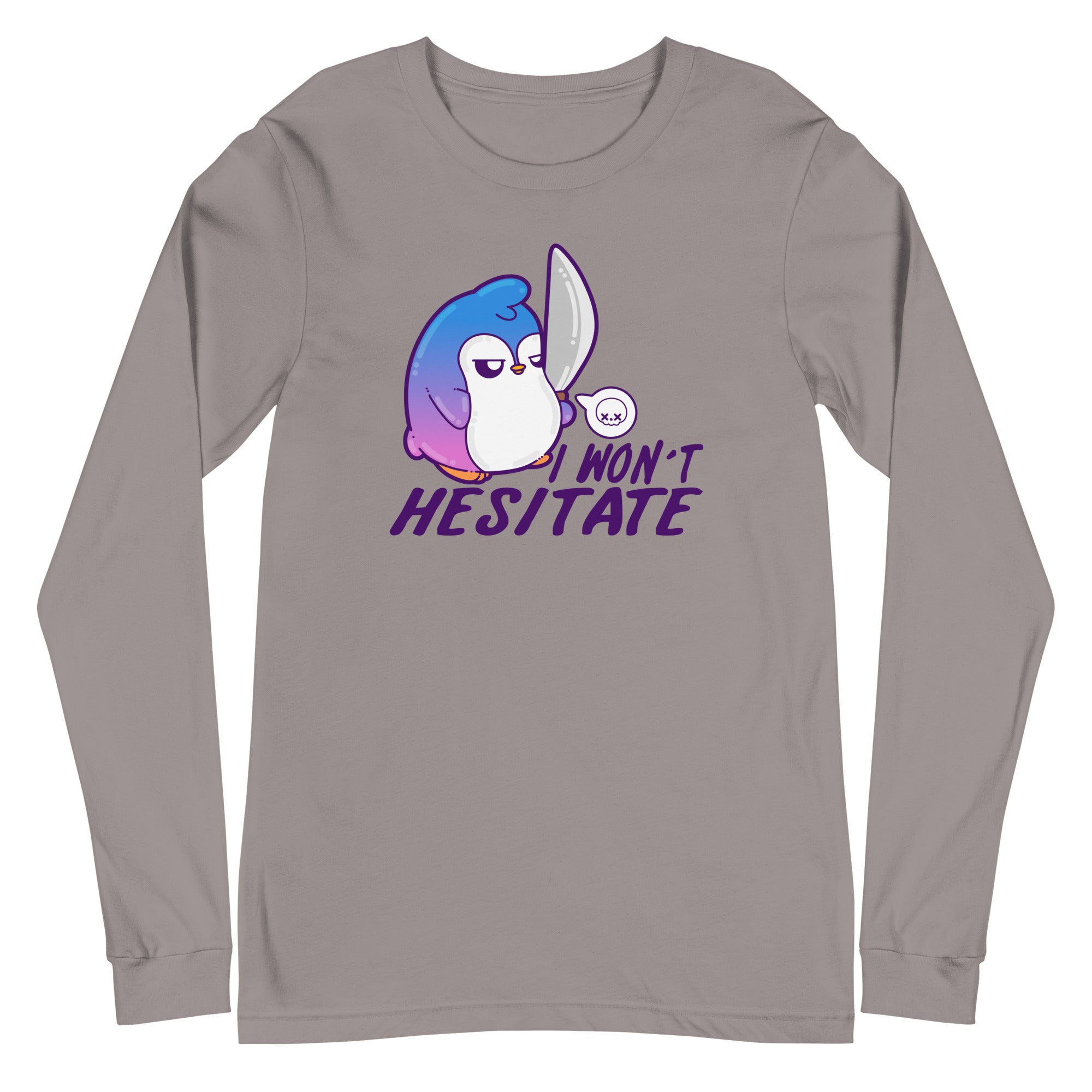 I WONT HESITATE - Long Sleeve Tee - ChubbleGumLLC