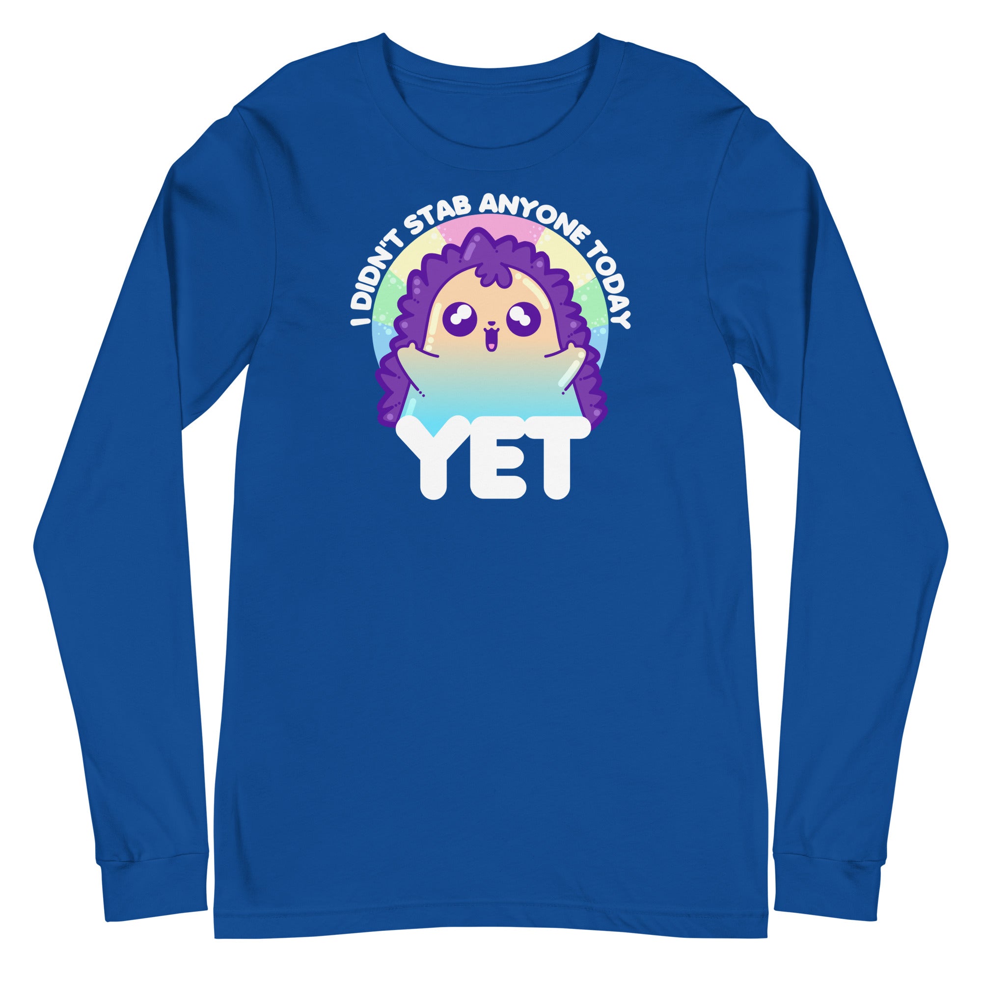 I DIDNT STAB ANYONE TODAY YET - Modified Long Sleeve Tee - ChubbleGumLLC