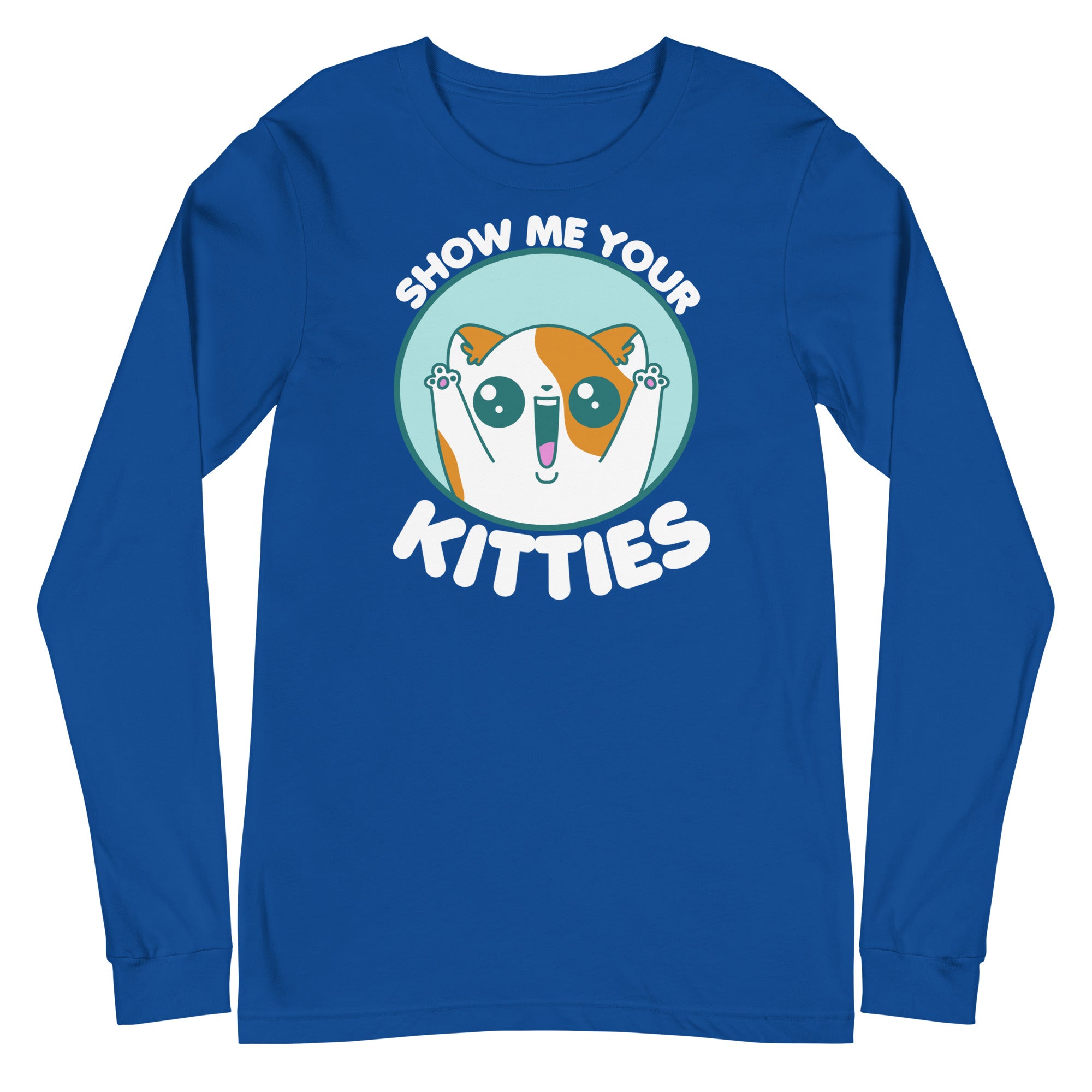 SHOW ME YOUR KITTIES - Modified Long Sleeve Tee - ChubbleGumLLC