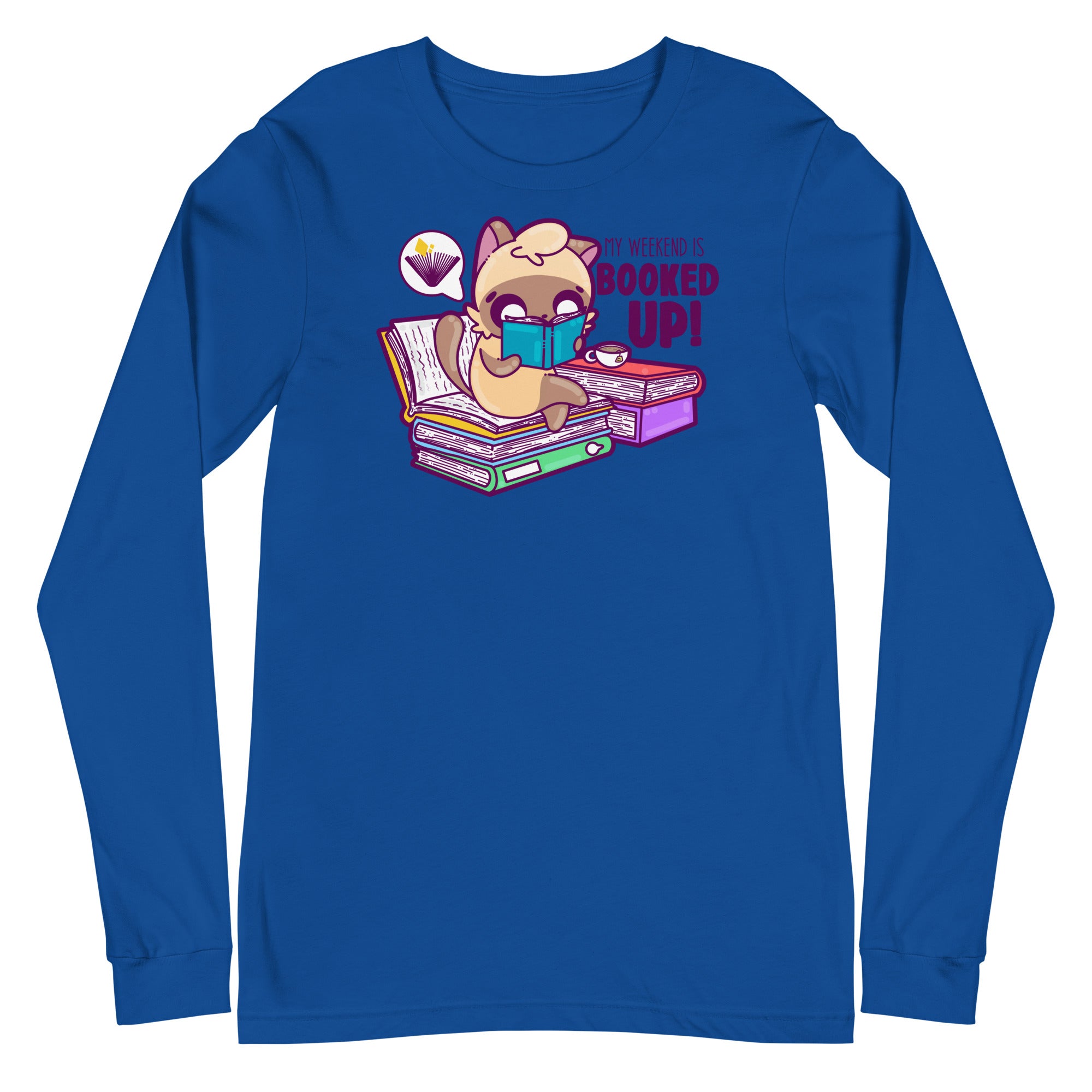 MY WEEKEND IS ALL BOOKED UP - Long Sleeve Tee - ChubbleGumLLC