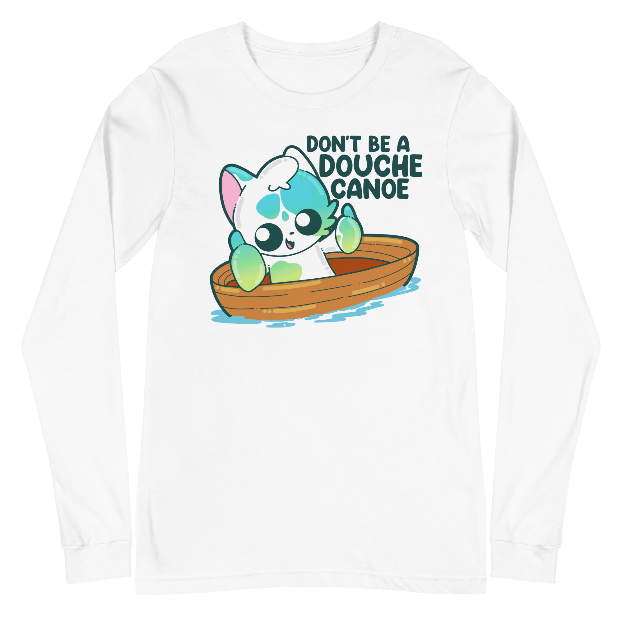 DONT BE A DOUCHE CANOE - Long Sleeve Tee - ChubbleGumLLC