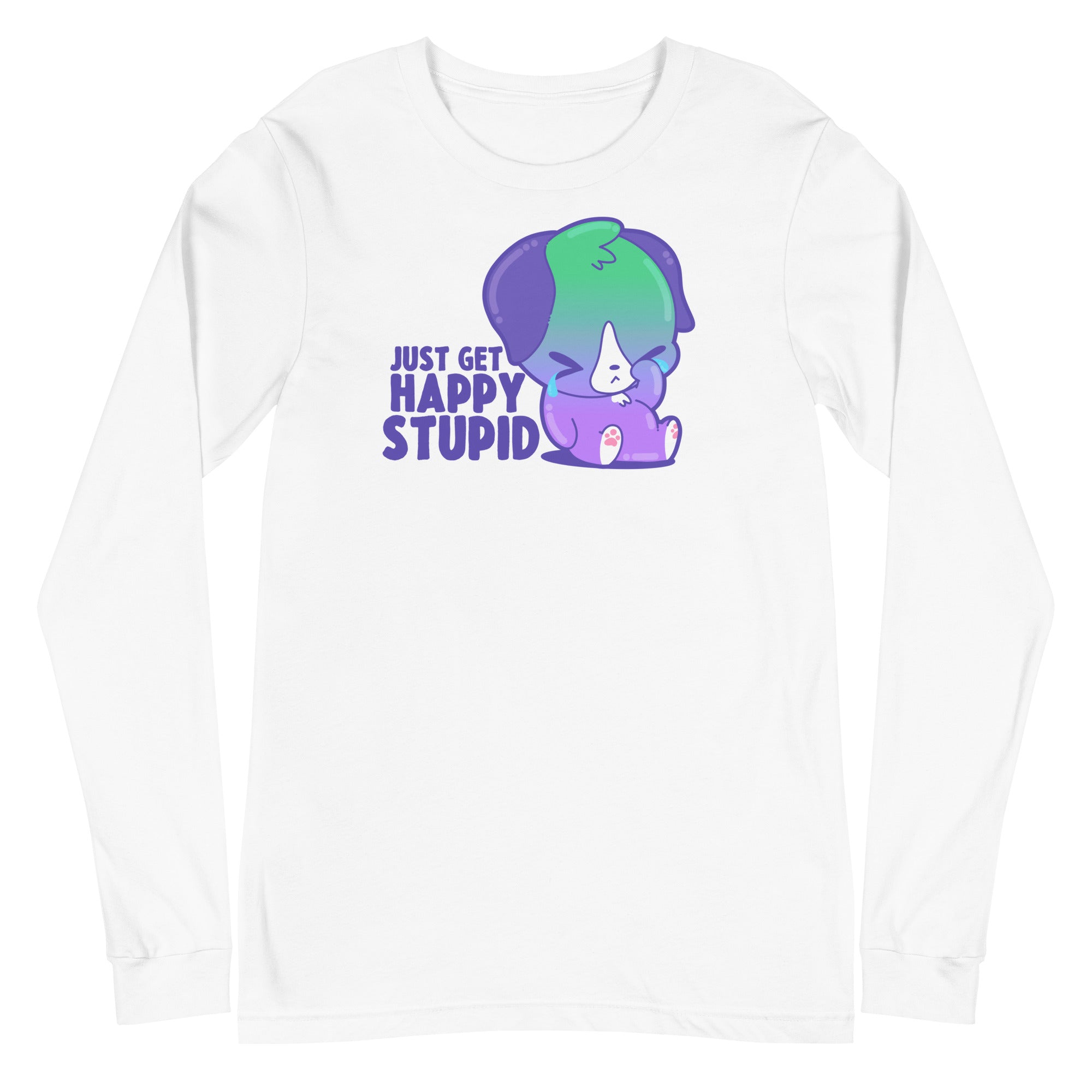 JUST GET HAPPY STUPID - Long Sleeve Tee - ChubbleGumLLC