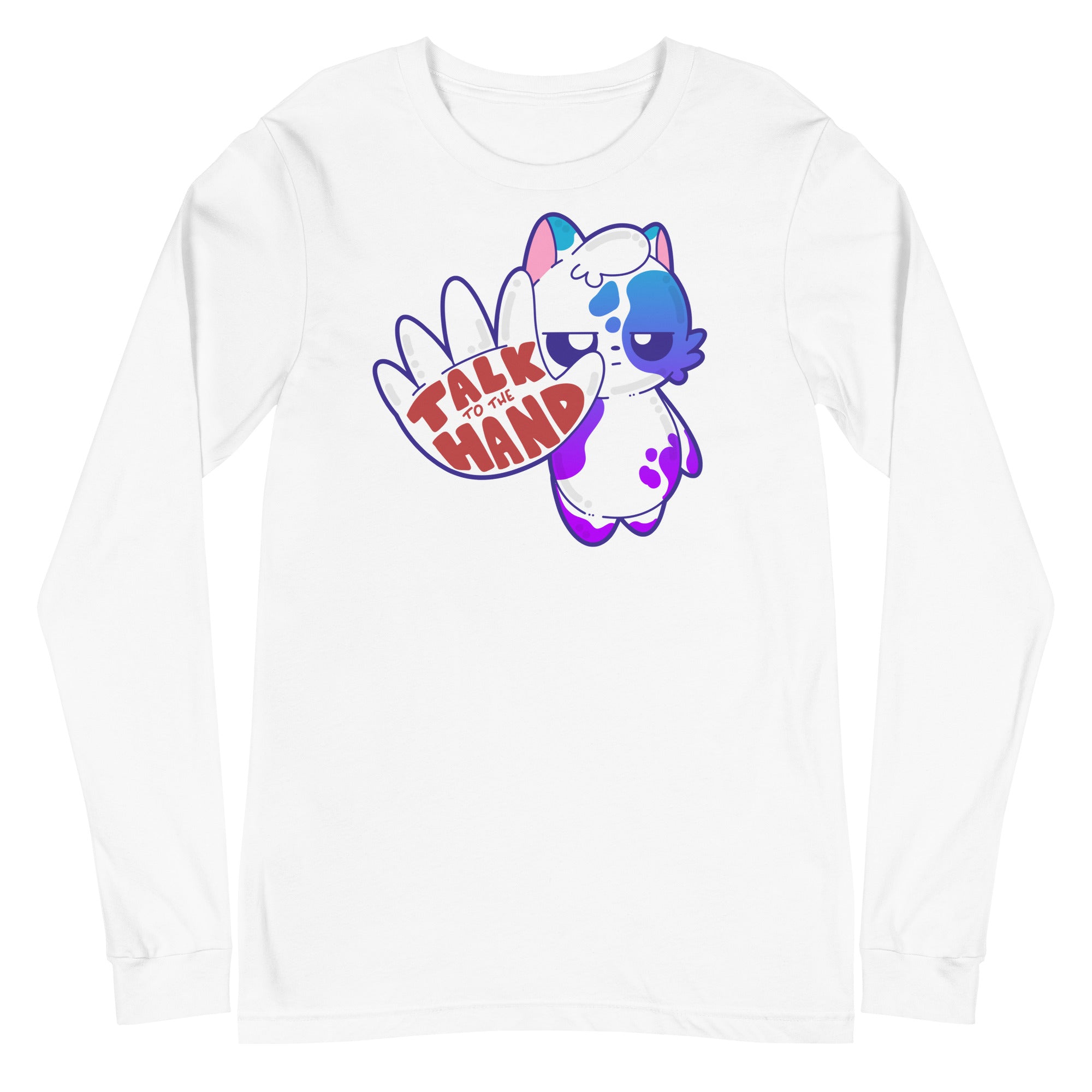 TALK TO THE HAND - Long Sleeve Tee - ChubbleGumLLC