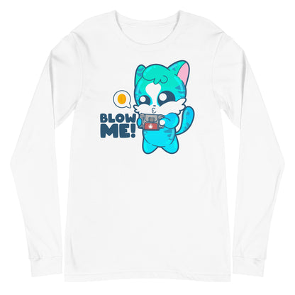 BLOW ME -  Long Sleeve Tee - ChubbleGumLLC