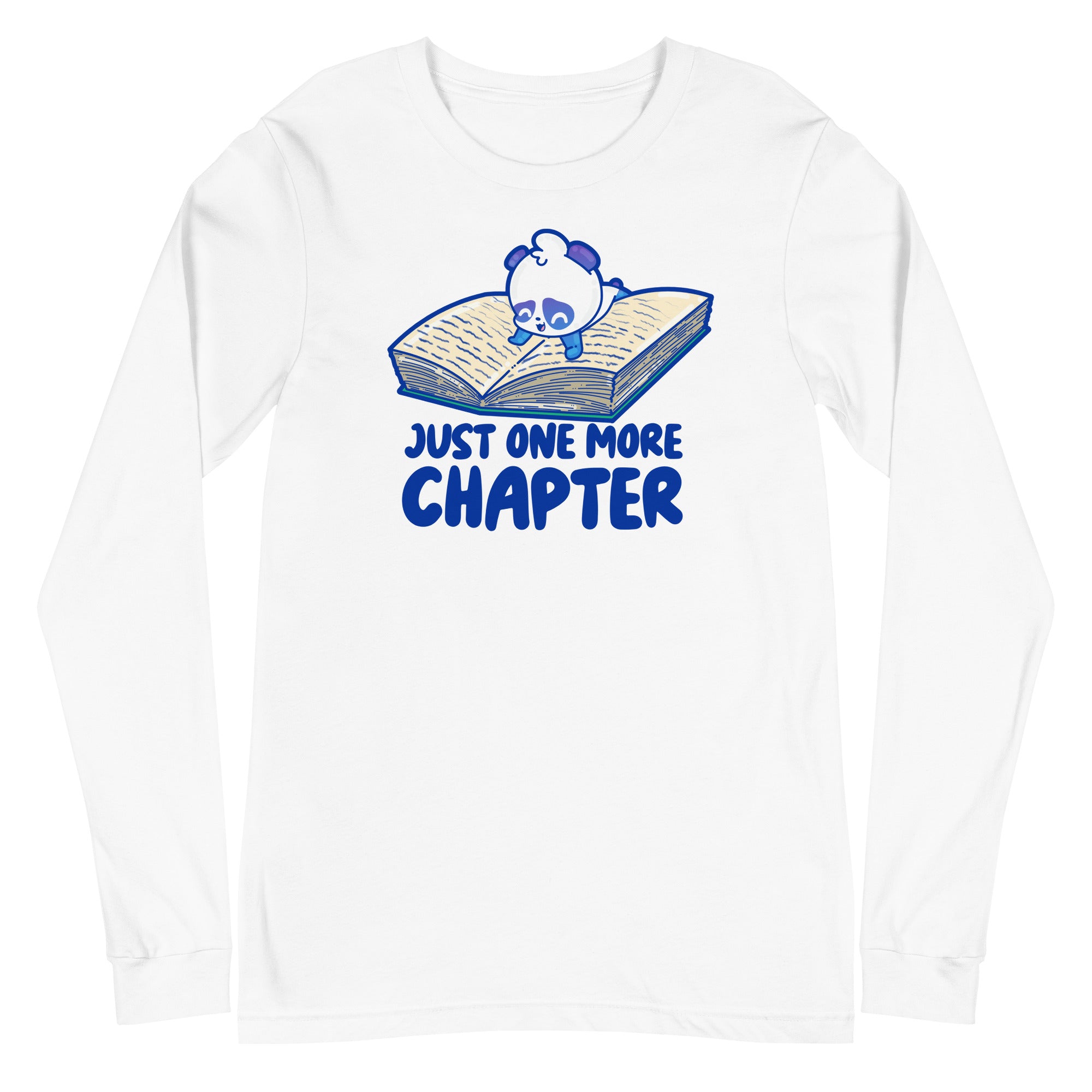 JUST ONE MORE CHAPTER - Long Sleeve Tee - ChubbleGumLLC