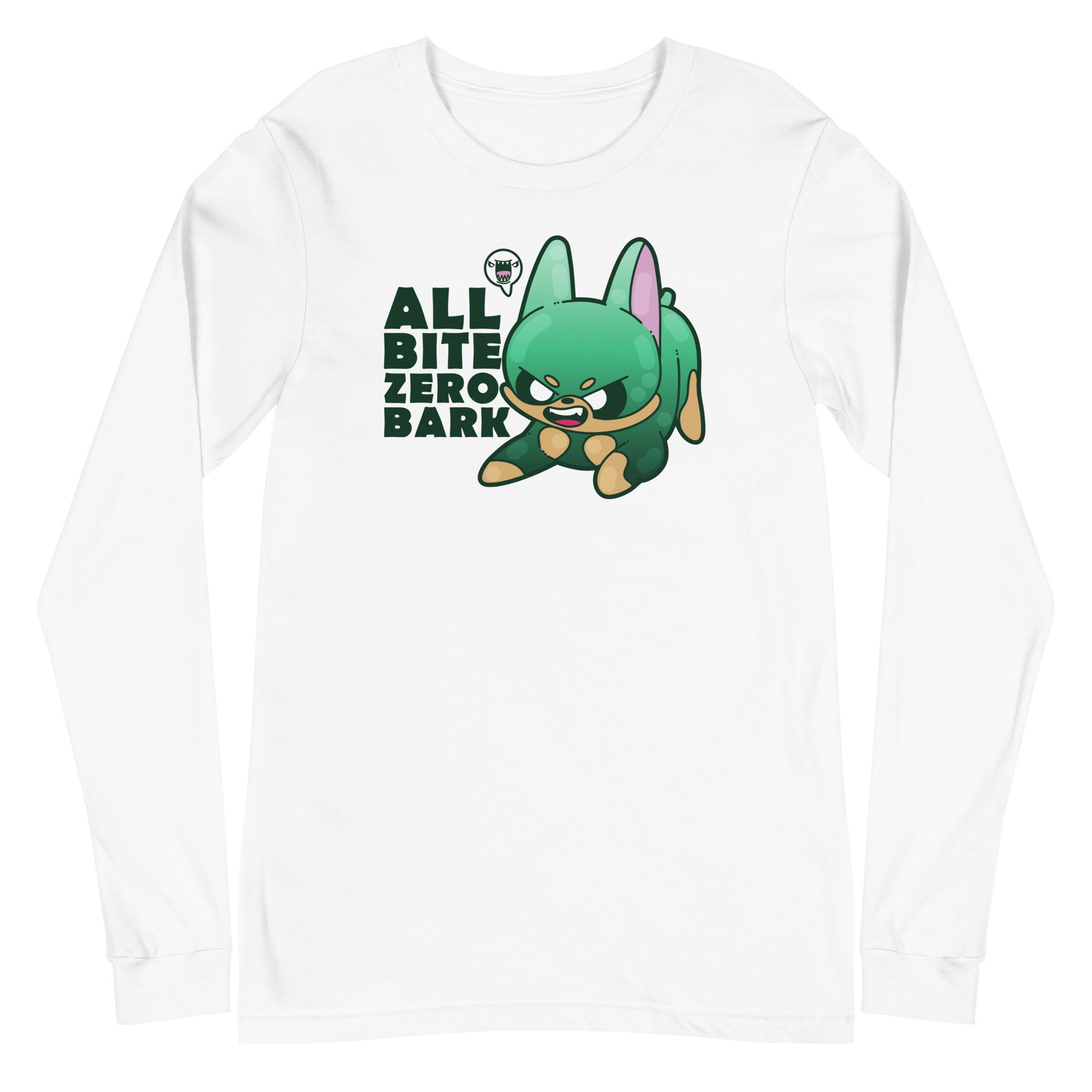 ALL BITE ZERO BARK - Long Sleeve Tee - ChubbleGumLLC