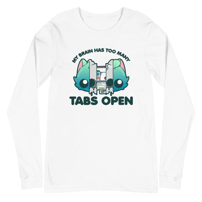 TOO MANY TABS - Long Sleeve Tee