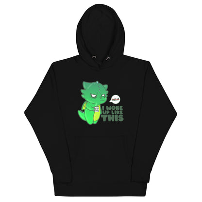 I WOKE UP LIKE THIS - Hoodie - ChubbleGumLLC