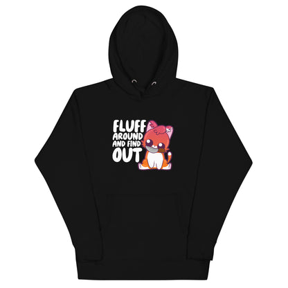 FLUFF AROUND AND FIND OUT - Modded Hoodie - ChubbleGumLLC