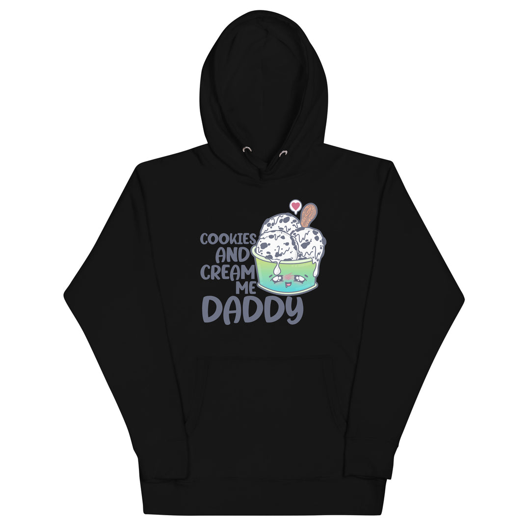 COOKIES AND CREAM ME DADDY - Hoodie - ChubbleGumLLC