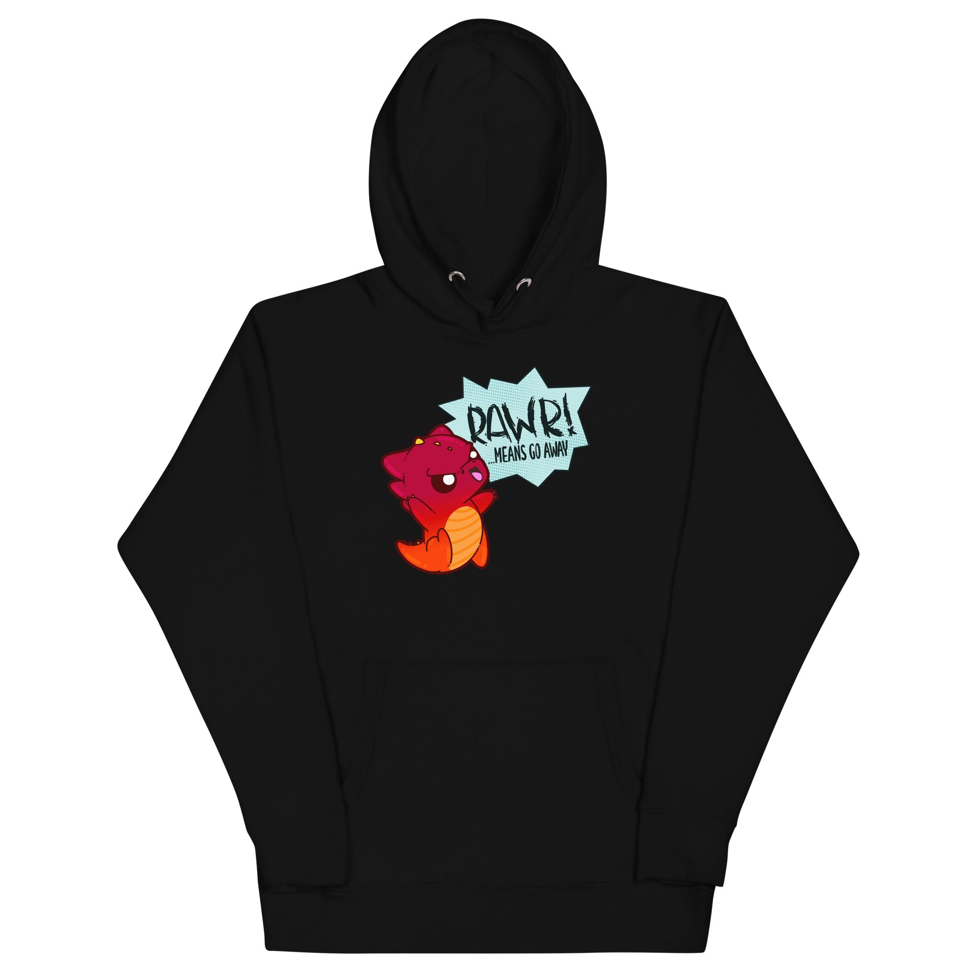 RAWR MEANS GO AWAY - Hoodie - ChubbleGumLLC