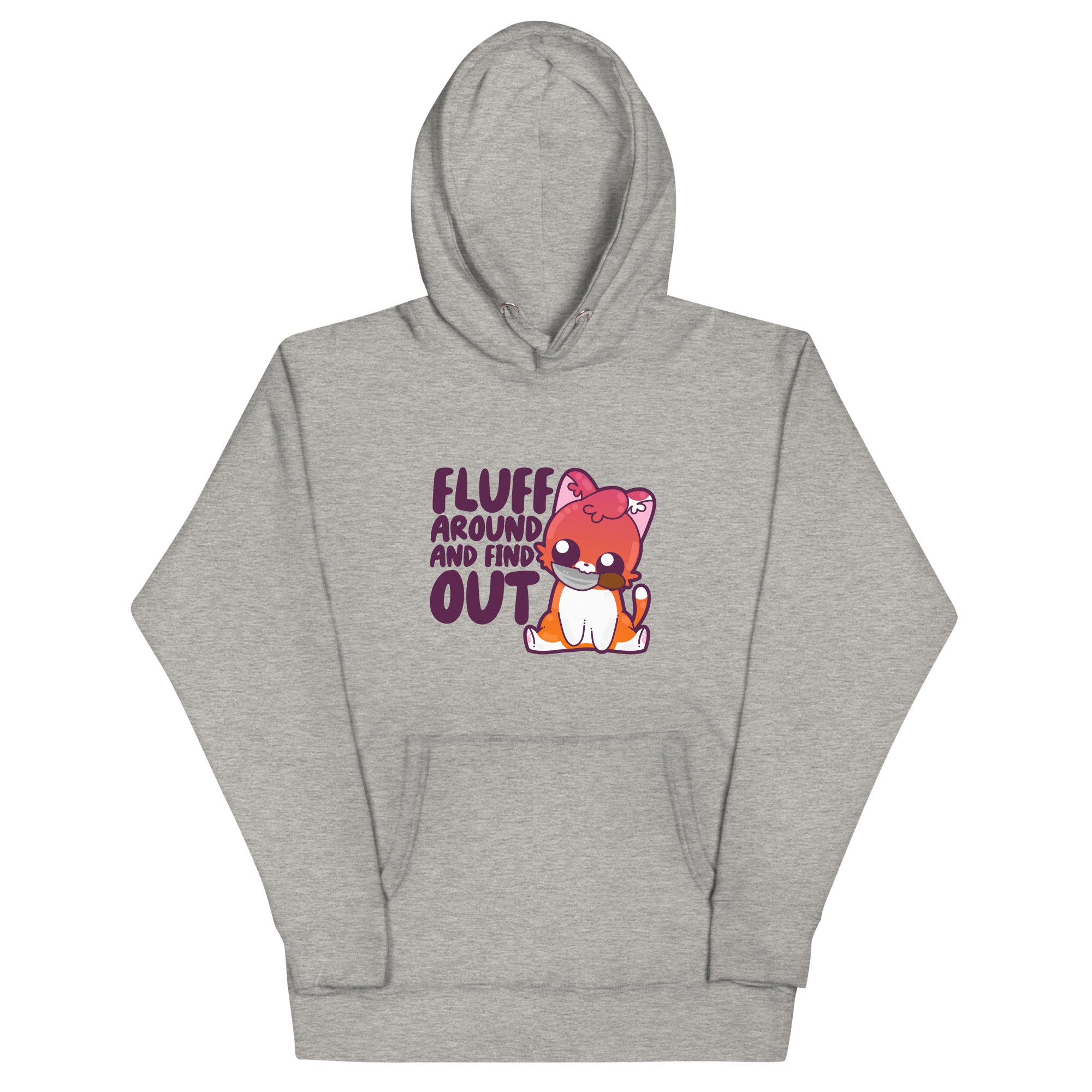 FLUFF AROUND AND FIND OUT - Hoodie - ChubbleGumLLC