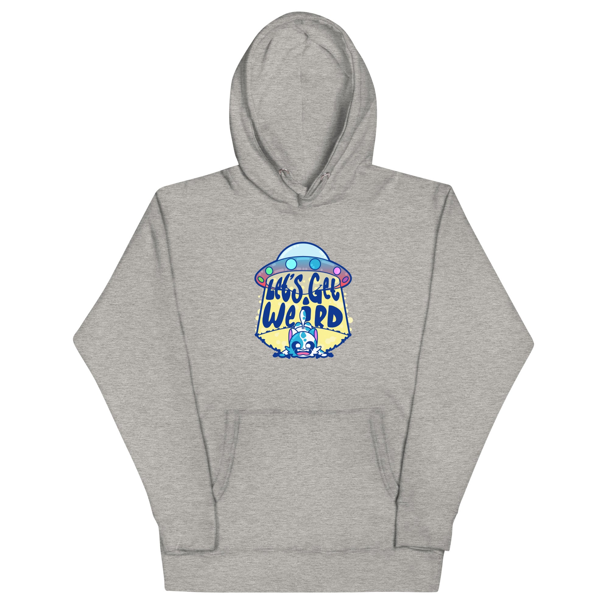 LETS GET WEIRD - Hoodie - ChubbleGumLLC