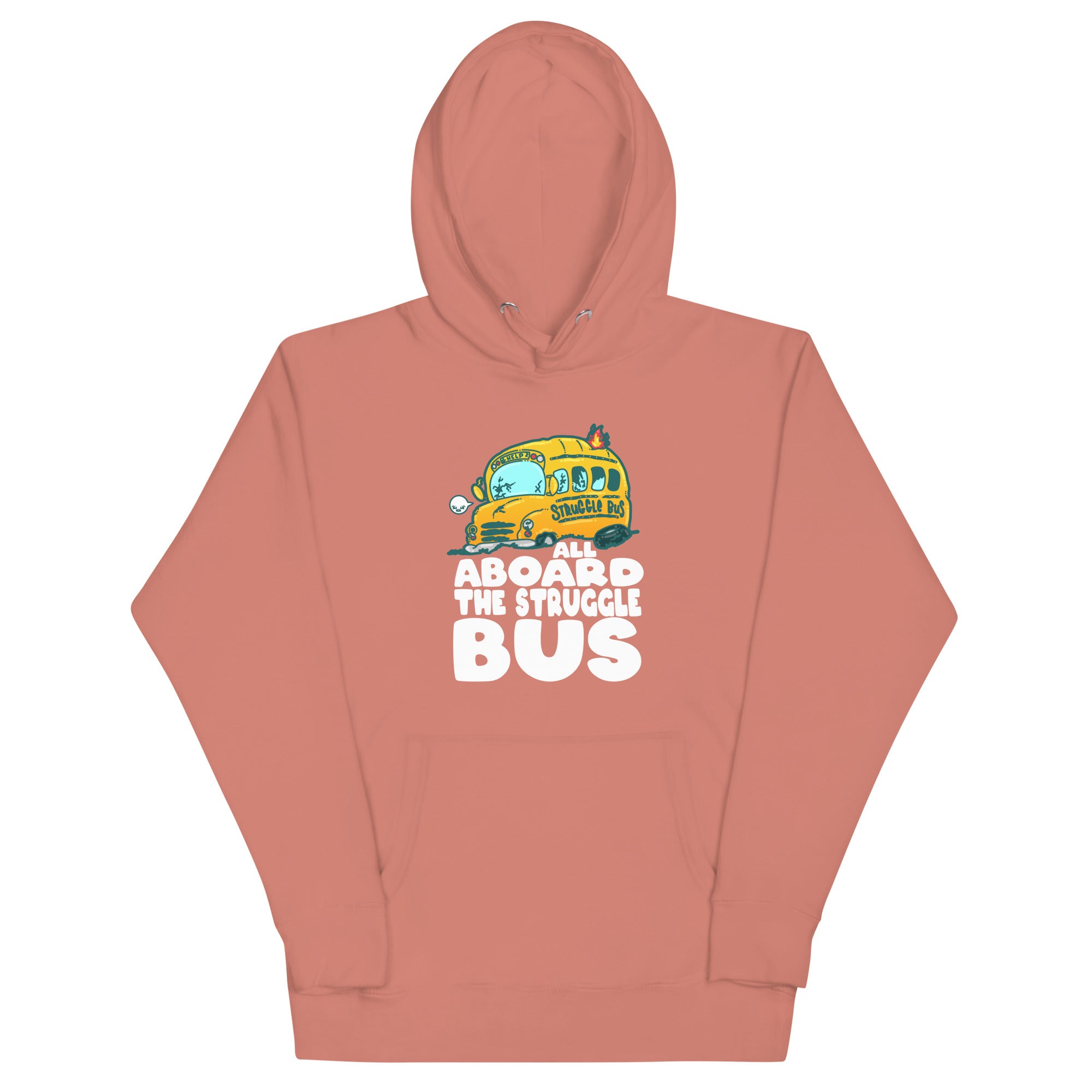 ALL ABOARD THE STRUGGLE BUS - Hoodie - ChubbleGumLLC